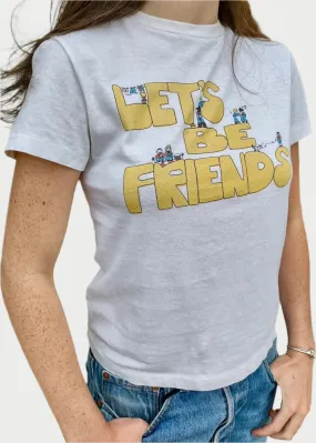 Lets Be Friends Classic Tee