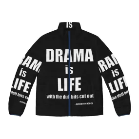 "Drama Is Life" Alfred Hitchcock Quote Puffer Jacket