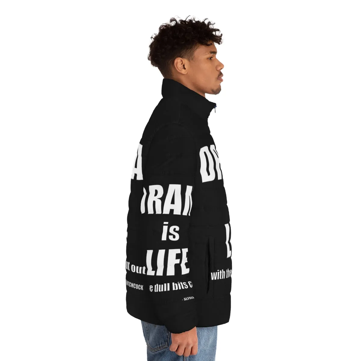 "Drama Is Life" Alfred Hitchcock Quote Puffer Jacket